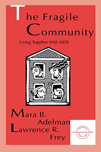Imagen de archivo de The Fragile Community: Living Together With Aids (Everyday Communication) a la venta por Chiron Media
