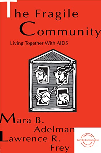 9780805818444: The Fragile Community: Living Together With Aids (Everyday Communication Series)