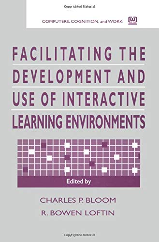 Imagen de archivo de Facilitating the Development and Use of Interactive Learning Environments (Lea's Communication) a la venta por Bookmonger.Ltd