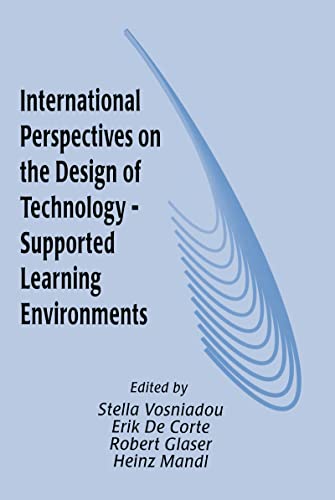 Stock image for International Perspectives on the Design of Technology-supported Learning Environments Vosniadou, Stella; De Corte, Erik; Glaser, Robert and Mandl, Heinz for sale by CONTINENTAL MEDIA & BEYOND