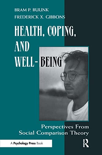 Stock image for Health, Coping, and Well-being: Perspectives From Social Comparison Theory for sale by Red's Corner LLC