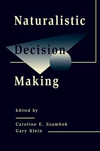 Stock image for Naturalistic Decision Making (Expertise: Research and Applications Series) for sale by WorldofBooks