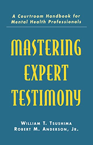 Imagen de archivo de Mastering Expert Testimony: A Courtroom Handbook for Mental Health Professionals a la venta por Chiron Media