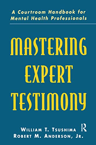 9780805818895: Mastering Expert Testimony: A Courtroom Handbook for Mental Health Professionals
