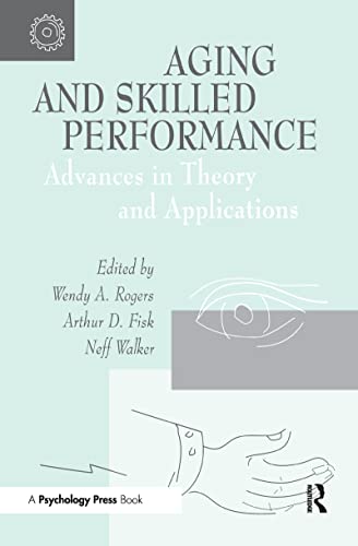 Imagen de archivo de Aging and Skilled Performance: Advances in Theory and Applications a la venta por ThriftBooks-Atlanta
