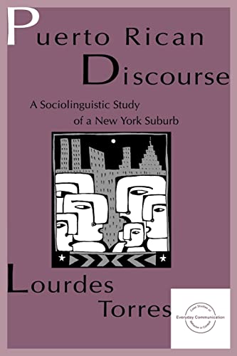 Beispielbild fr Puerto Rican Discourse : A Sociolinguistic Study of A New York Suburb zum Verkauf von Blackwell's