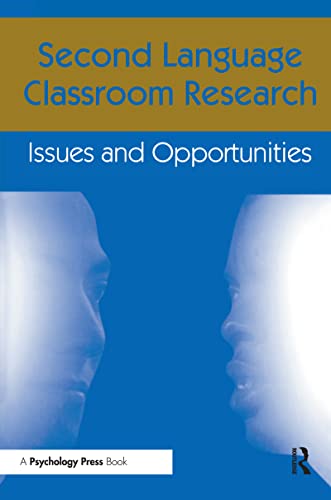Stock image for Second Language Classroom Research : Issues and Opportunities for sale by Better World Books