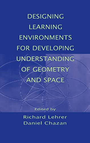 Beispielbild fr Designing Learning Environments for Developing Understanding of Geometry and Space (Studies in Mathematical Thinking and Learning Series) zum Verkauf von Books From California