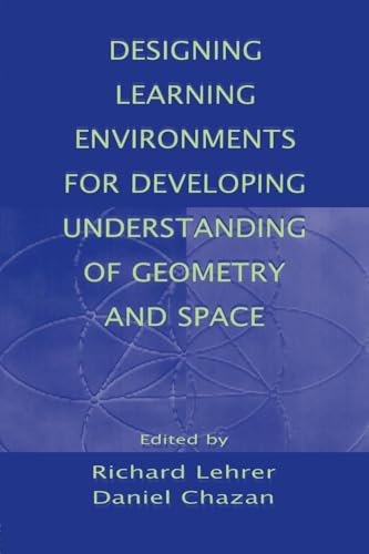 9780805819496: Designing Learning Environments for Developing Understanding of Geometry and Space