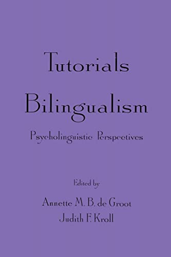 Stock image for Tutorials in Bilingualism: Psycholinguistic Perspectives for sale by Anybook.com