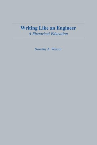 Beispielbild fr Writing Like An Engineer: A Rhetorical Education zum Verkauf von Blackwell's
