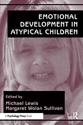 Stock image for Emotional Development in Atypical Children for sale by Book Booth