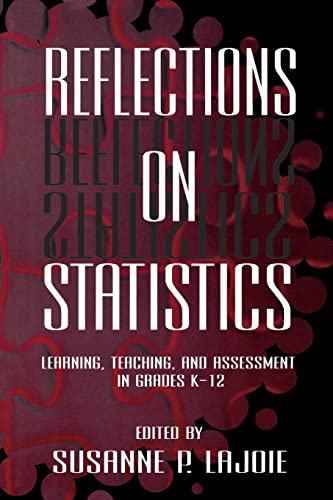 Reflections on Statistics: Learning, Teaching, and Assessment in Grades K-12