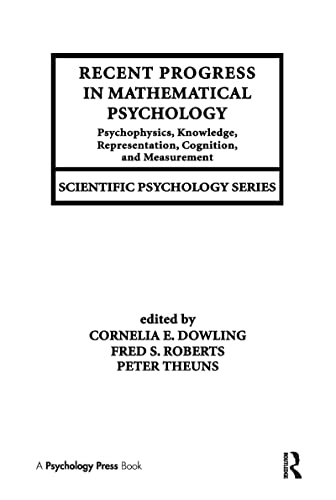 Stock image for Recent Progress in Mathematical Psychology: Psychophysics, Knowledge, Representation, Cognition and Measurement for sale by HHFoodBank