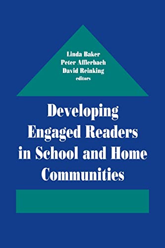 9780805819762: Developing Engaged Readers in School and Home Communities