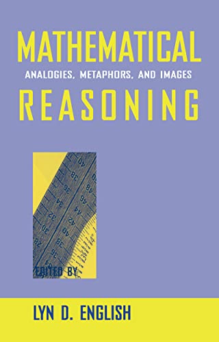 Imagen de archivo de Mathematical Reasoning: Analogies, Metaphors, and Images a la venta por ThriftBooks-Dallas