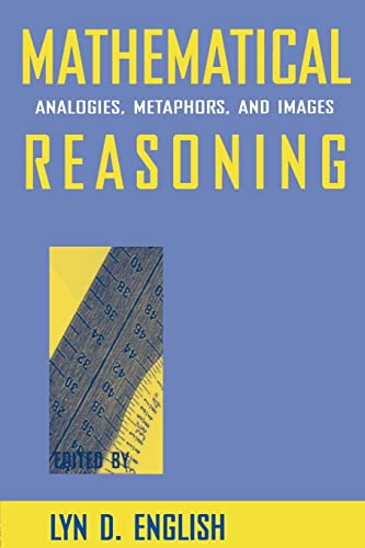 Beispielbild fr Mathematical Reasoning: Analogies, Metaphors, and Images zum Verkauf von Blackwell's