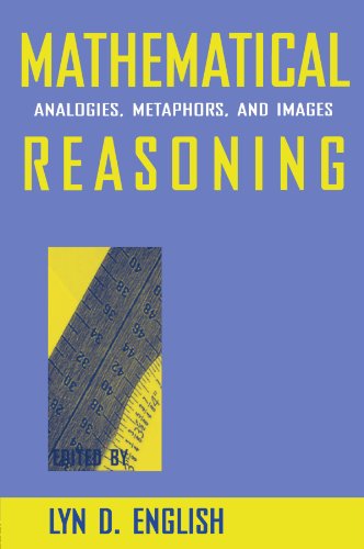 Imagen de archivo de Mathematical Reasoning: Analogies, Metaphors, and Images a la venta por ThriftBooks-Atlanta