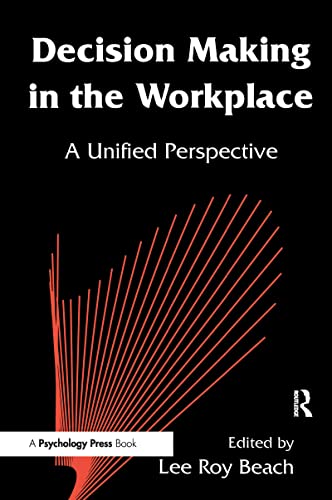 Beispielbild fr Decision Making in the Workplace: A Unified Perspective zum Verkauf von Blackwell's