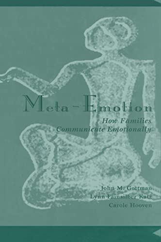 Imagen de archivo de Meta-Emotion: How Families Communicate Emotionally a la venta por Books-R-Keen