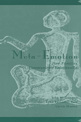 9780805819960: Meta-Emotion: How Families Communicate Emotionally