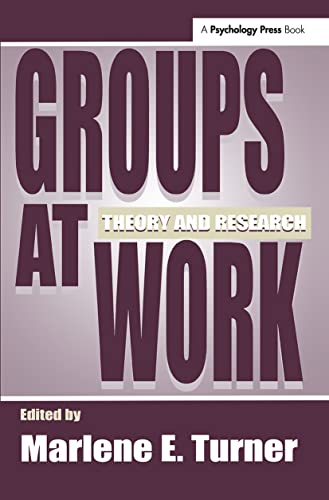 Beispielbild fr Groups at Work: Theory and Research (Applied Social Research Series) [Hardcover] Turner, Marlene E. zum Verkauf von GridFreed