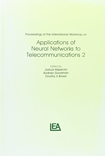 Stock image for Proceedings of the International Workshop on Applications of Neural Networks to Telecommunications 2 (INNS Series of Texts, Monographs, and Proceedings Series) for sale by Bookmonger.Ltd