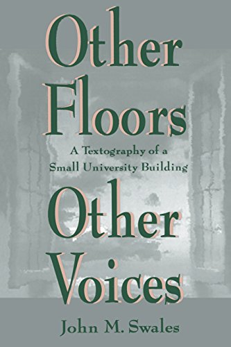 Stock image for Other Floors Other Voices: A Textography of a Small University Building (Rhetoric, Knowledge, and Society Series) for sale by Blue Vase Books