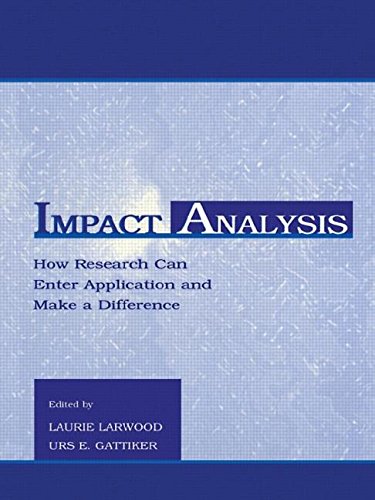 Beispielbild fr Impact Analysis: How Research Can Enter Application and Make A Difference (Applied Social Research Series) zum Verkauf von Bookmonger.Ltd