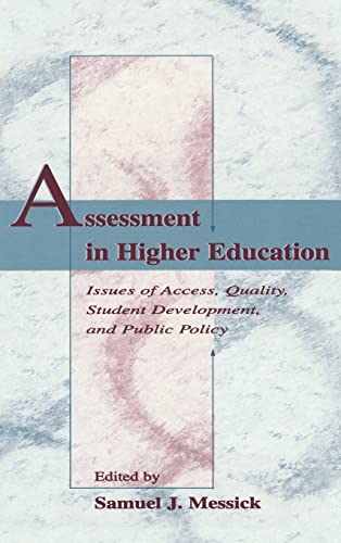 Beispielbild fr Assessment in Higher Education: Issues of Access, Quality, Student Development and Public Policy zum Verkauf von BooksRun