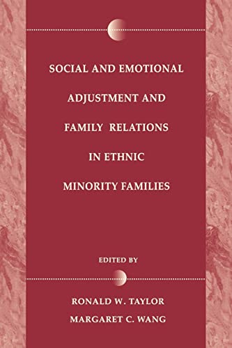 Social and Emotional Adjustment and Family Relations in Ethnic Minority Families - Taylor, Ronald D.