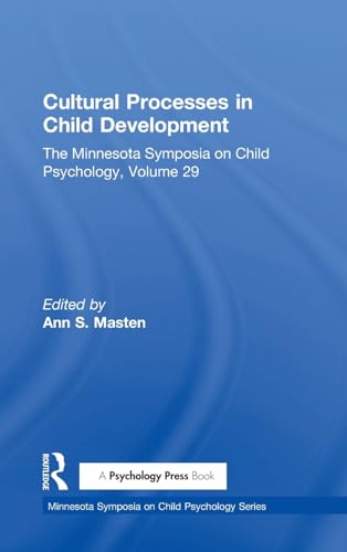 Cultural Processes in Child Development: The Minnesota Symposia on Child Psychology, Volume 29 (Minnesota Symposia on Child Psychology Series)