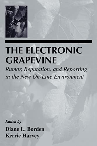 Beispielbild fr The Electronic Grapevine : Rumor, Reputation, and Reporting in the New on-Line Environment zum Verkauf von Better World Books