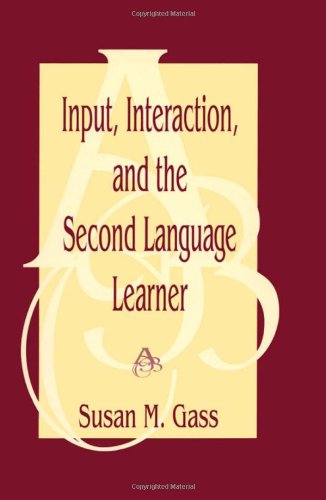 Immagine dell'editore per Input, Interaction, and the Second Language Learner venduto da Better World Books: West