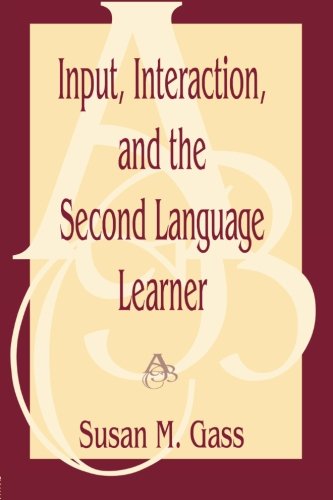 Imagen de archivo de Input, Interaction, and the Second Language Learner (Routledge Linguistics Classics) a la venta por HPB-Ruby