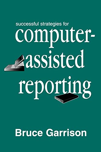 Beispielbild fr Successful Strategies for Computer-assisted Reporting zum Verkauf von Blackwell's