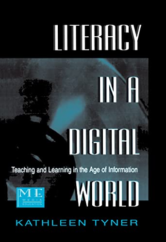 Stock image for Literacy in a Digital World: Teaching and Learning in the Age of Information (Routledge Communication Series) for sale by Chiron Media