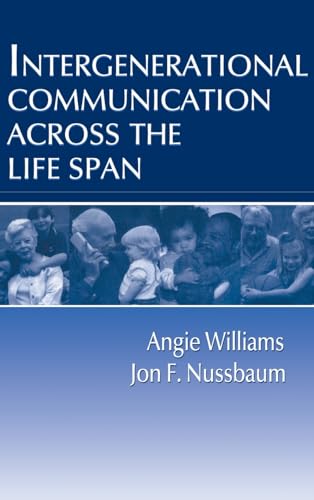 9780805822489: Intergenerational Communication Across the Life Span (Routledge Communication Series)