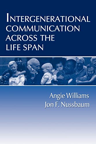 Beispielbild fr Intergenerational Communication Across the Life Span zum Verkauf von Better World Books: West