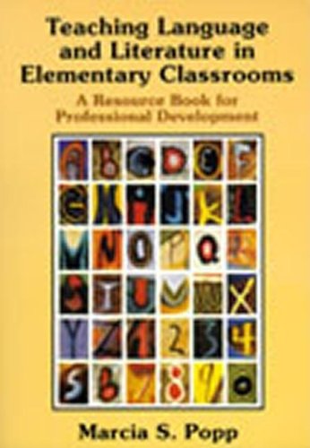Imagen de archivo de Teaching Language and Literature in Elementary Classrooms, A Resource Book for Professional Development a la venta por Alf Books
