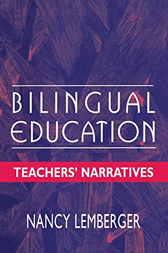9780805822588: Bilingual Education: Teachers' Narratives