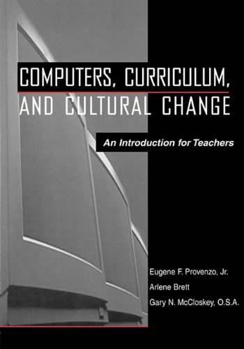 9780805822687: Computers, Curriculum, and Cultural Change: An Introduction for Teachers