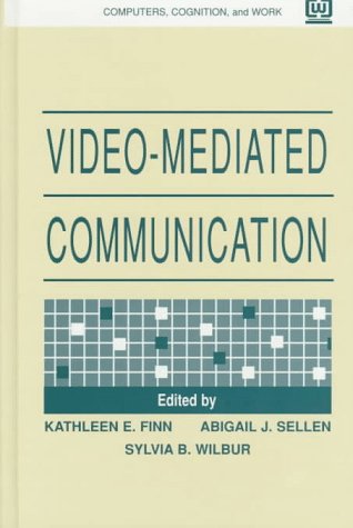 Imagen de archivo de Video-mediated Communication (Computers, Cognition, and Work) a la venta por HPB-Red