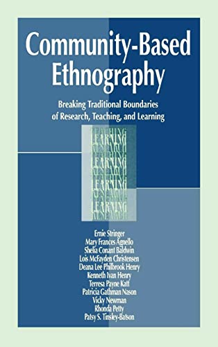 9780805822908: Community-Based Ethnography: Breaking Traditional Boundaries of Research, Teaching, and Learning