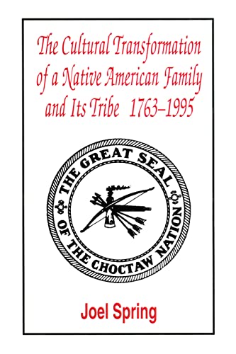 Stock image for The Cultural Transformation of A Native American Family and Its Tribe 1763-1995: A Basket of Apples (Sociocultural, Political and Historical Studies in Education) for sale by Chiron Media