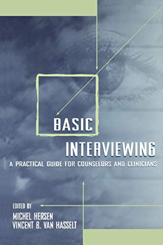 Stock image for Basic Interviewing: A Practical Guide for Counselors and Clinicians for sale by Phatpocket Limited