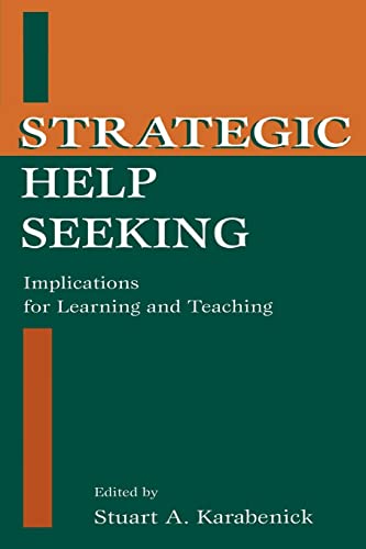 Beispielbild fr Strategic Help Seeking : Implications for Learning and Teaching zum Verkauf von Blackwell's