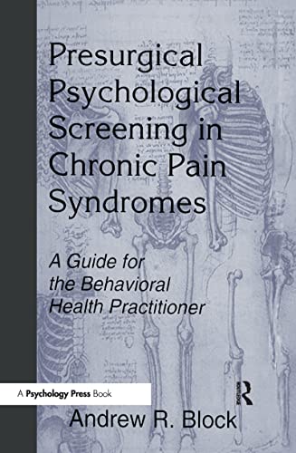 Beispielbild fr Presurgical Psychological Screening in Chronic Pain Syndromes : A Guide for the Behavioral Health Practitioner zum Verkauf von Buchpark