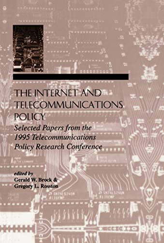 9780805824186: The Internet and Telecommunications Policy: Selected Papers From the 1995 Telecommunications Policy Research Conference (LEA Telecommunications Series)