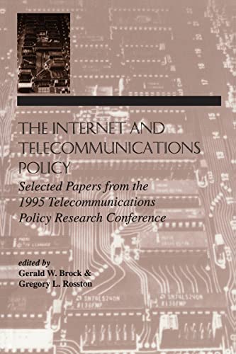 9780805824193: The Internet and Telecommunications Policy: Selected Papers From the 1995 Telecommunications Policy Research Conference (Telecommunications Series)